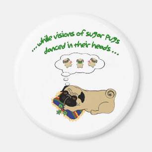 Sleepy Pug Kerstmis Fun Holiday Quote Cute Pug Magneet