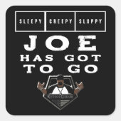 Sleepy slordig Joe moet weg Vierkante Sticker (Voorkant)