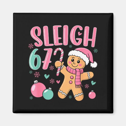 Sleigh 67 Gingerbread Christmas Six Seven Meme Vir Magneet (Voorkant)