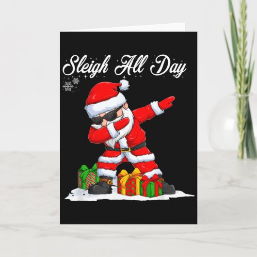 Sleigh All Day Dabbing Santa Funny Christmas Xmas  Kaart (Voorkant)