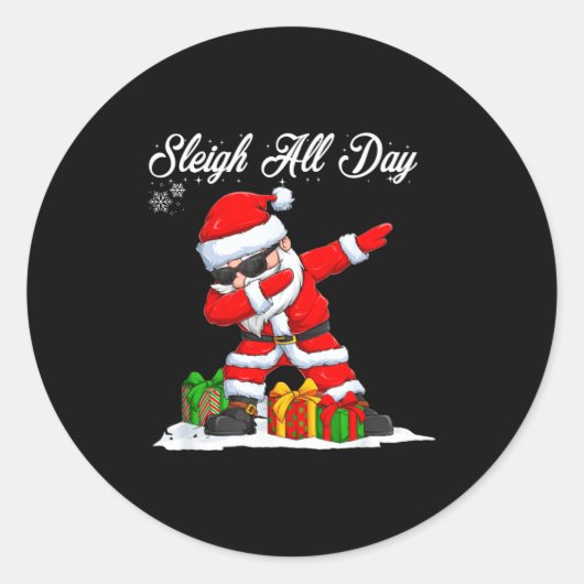Sleigh All Day Dabbing Santa Funny Christmas Xmas  Ronde Sticker (Voorkant)