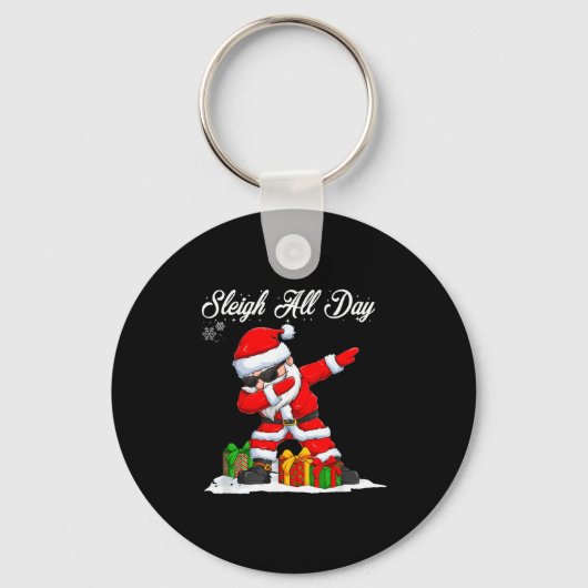 Sleigh All Day Dabbing Santa Funny Christmas Xmas Sleutelhanger (Voorkant)