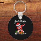 Sleigh All Day Dabbing Santa Funny Christmas Xmas Sleutelhanger (Voorkant)