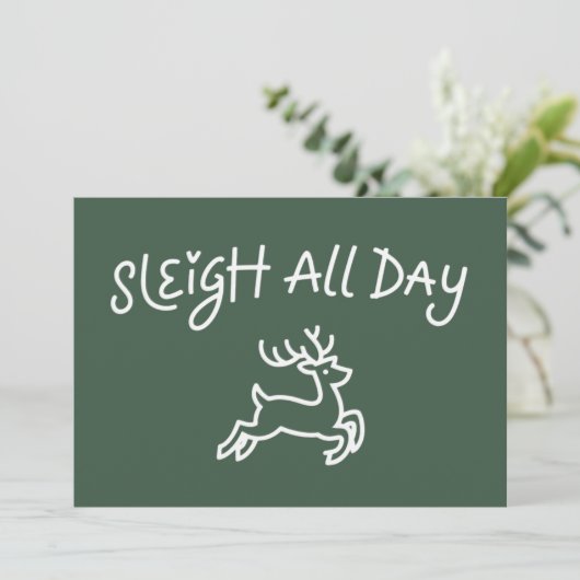 Sleigh All Day Funny Christmas Holiday Party  Feestdagenkaart (Staand voorkant)