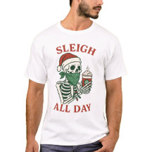 Sleigh All Day – Grappige Kerstman Skelet Kerstmis