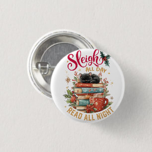 Sleigh All Day Lees All Night Ronde Button 3,2 Cm