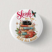 Sleigh All Day Lees All Night Ronde Button 3,2 Cm (Voorkant)