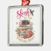 Sleigh All Day Read All Night Metalen Ornament (Links)