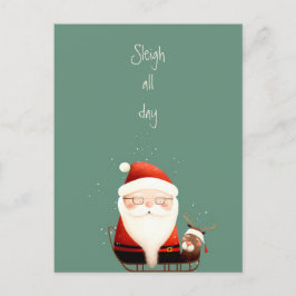 Sleigh All Day Santa Claus Funny Quote Briefkaart