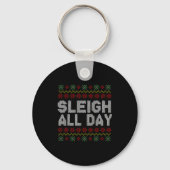 Sleigh All Day Ugly Christmas Sweater Pattern Quot Sleutelhanger (Voorkant)