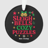 Sleigh Bells & Cozy Puzzles Kerstcadeau  Ornament (voorkant)
