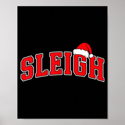 Sleigh Christmas Varsity Text With Santa Hat Famil Poster (Voorkant)
