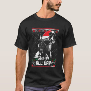 Sleigh de hele dag Funny French Bulldog Kerstmis T-shirt