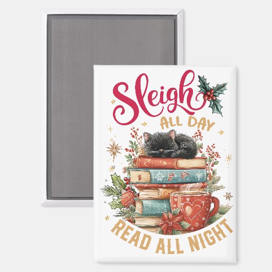 Sleigh de hele dag, lees de hele nacht magneet (Voorkant / Achterkant)
