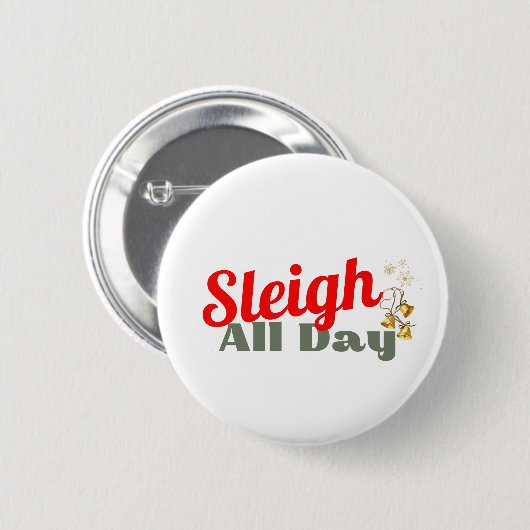 Sleigh De hele dag, Leuke vakantie Button voor Fee (Voorkant /achterkant)
