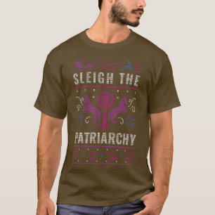 Sleigh de Patriarchie Grappige Feministische Lelij T-shirt