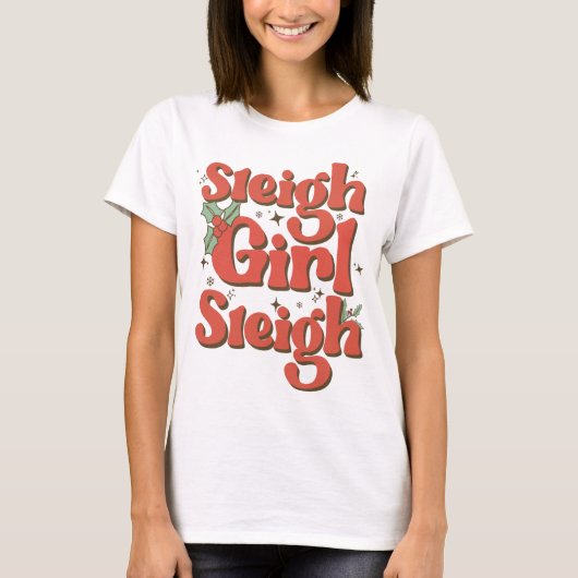 Sleigh Girl Sleigh - Cute Retro Christmas Gift For T-shirt (Voorkant)
