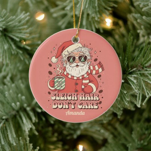Sleigh Hair Don’t Care Funny Christmas Ornament (Boom)