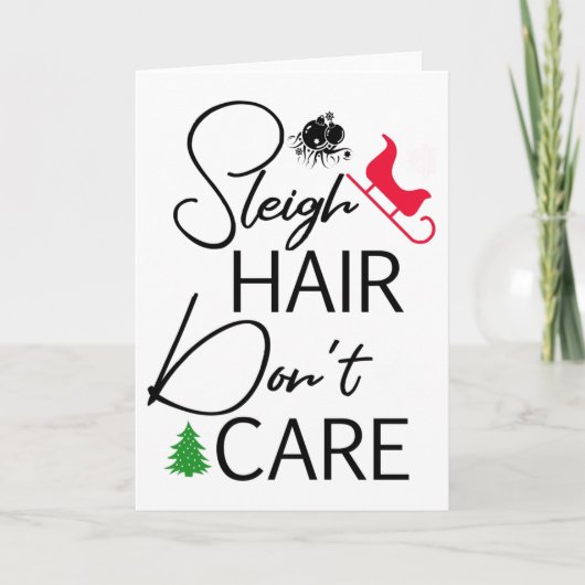 "Sleigh Hair Don't Care" Kerst Kaart (Voorkant)