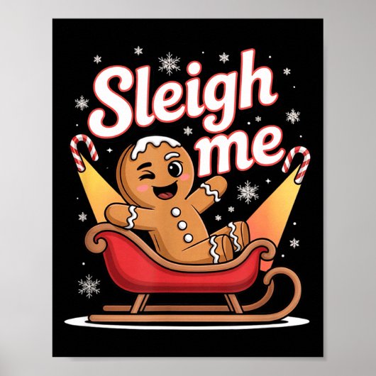 Sleigh Me Funny Adult Humor Gingerbread Man  Poster (Voorkant)