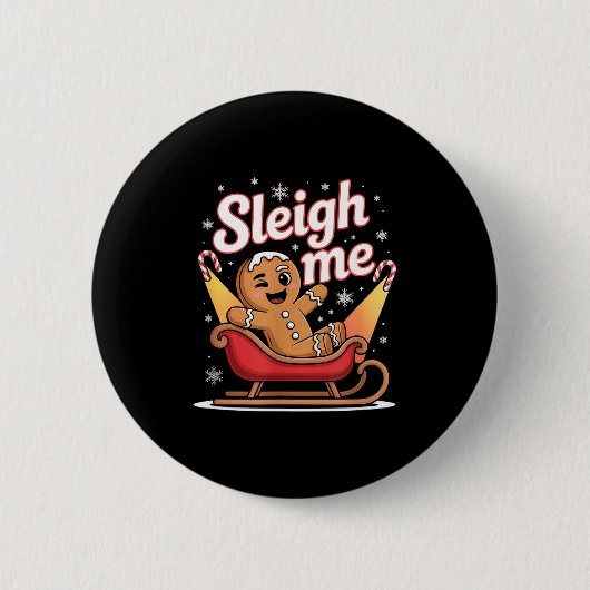 Sleigh Me Funny Adult Humor Gingerbread Man  Ronde Button 5,7 Cm (Voorkant)