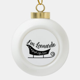 Sleigh, mijn naam. keramische bal ornament