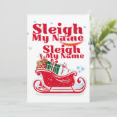 Sleigh Mijn Naam, kerstontwerp, humoristisch Kerst Feestdagenkaart (Staand voorkant)