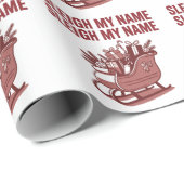 Sleigh My Name Funny Christmas Holiday Xmas Cadeaupapier (Rol Hoek)