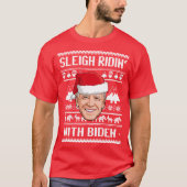 SLEIGH RIDIN' MET BIDEN T-SHIRT (Voorkant)