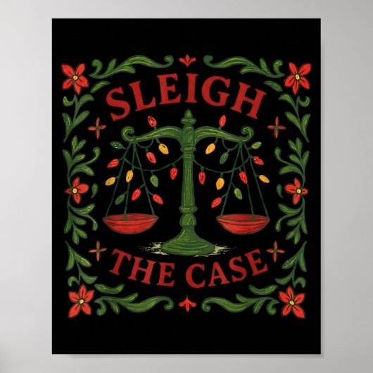 Sleigh The Case Funny Lawyer Xmas Design  Poster (Voorkant)