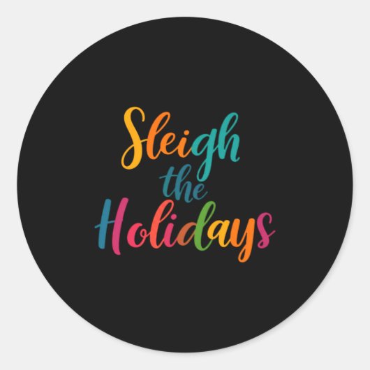 Sleigh The Holidays Ronde Sticker (Voorkant)