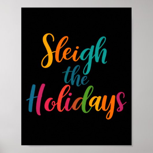 Sleigh The Holidays Toddler Poster (Voorkant)