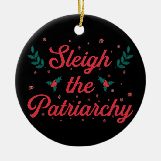 Sleigh The Patriarchy Feminist Christmas Keramisch Ornament (Voorkant)