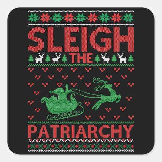 Sleigh The Patriarchy Feminist Christmas Vierkante Sticker (Voorkant)