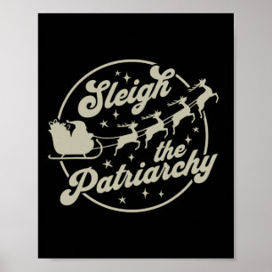 Sleigh the Patriarchy Feminist Kerstmis Poster