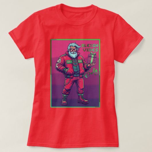 Sleigh Vibes Only T-shirt (Design voorkant)