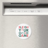 Sleigh Your Self Care Game Kerst Wellness Magneet (Insitu (Vaatwasser))