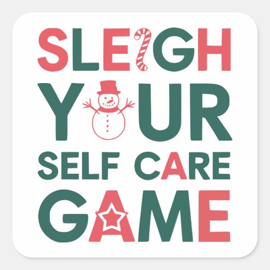 Sleigh Your Self Care Game Vakantie Vierkante Sticker (Voorkant)