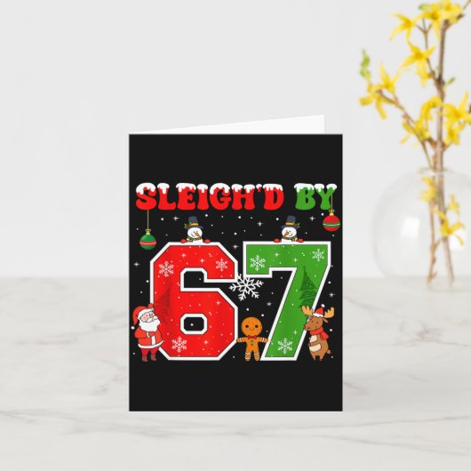 Sleigh'd By 67 Funny Six Seven Meme 6 7 Christmas  Kaart (Gele Bloem)