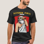 Sleighin Pints Grappige Kerst T-shirt (Voorkant)