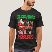 Sleighing Math Problems Funny Teacher Christmas Qu T-shirt (Voorkant)