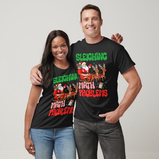 Sleighing Math Problems Funny Teacher Christmas Qu T-shirt (Unisex)