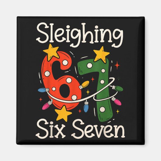 Sleighing Six Seven 67 Meme Kerstmis Gen Z Alpha Magneet (Voorkant)