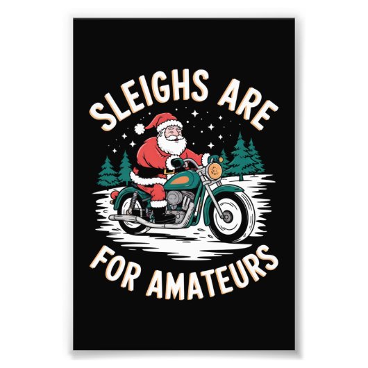 Sleighs zijn voor amateurs kerst motorfiets foto afdruk (Voorkant)