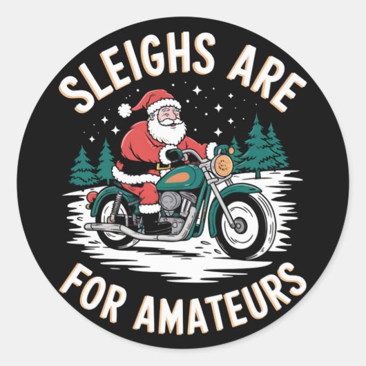 Sleighs zijn voor amateurs kerst motorfiets ronde sticker (Voorkant)