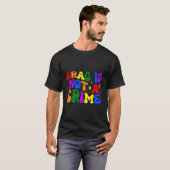 Slepen is geen misdaad t-shirt (Voorkant volledig)