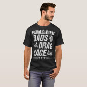 Slepen met racewagens Beste pap Vaderdag T-shirt (Voorkant volledig)