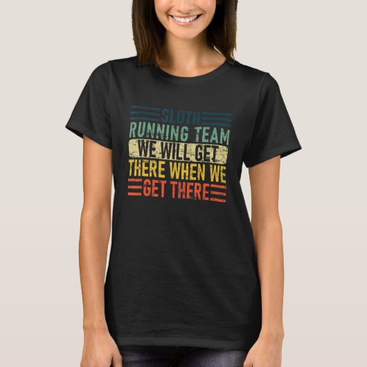 Sleuf aan het lopen team dat we zullen bereiken al t-shirt (Voorkant)