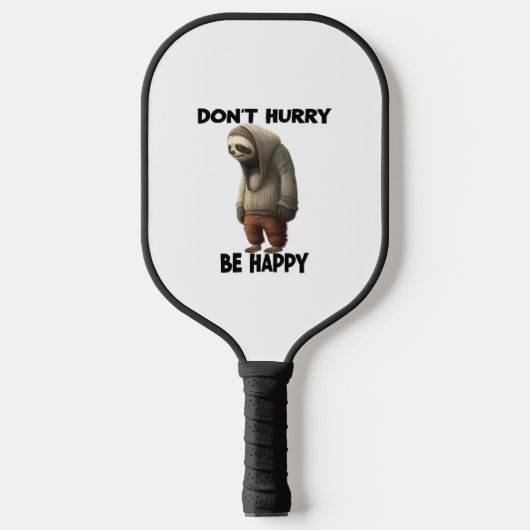 Sleuf Dont Snel, wees blij Pickleball Paddle (Voorkant)