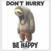 Sleuf Dont Snel, wees blij Sticker (Vel)